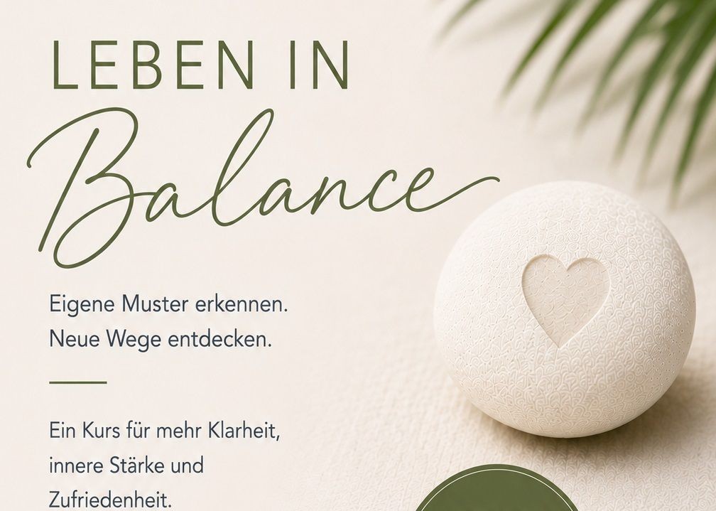 Schriftzug: Leben in Balande, Eigene Muster erkennen, Neue Wege entdecken. 
Ein Kurs f&uuml;r mehr Klarheit, innere St&auml;rke und Zufriedenheit.
